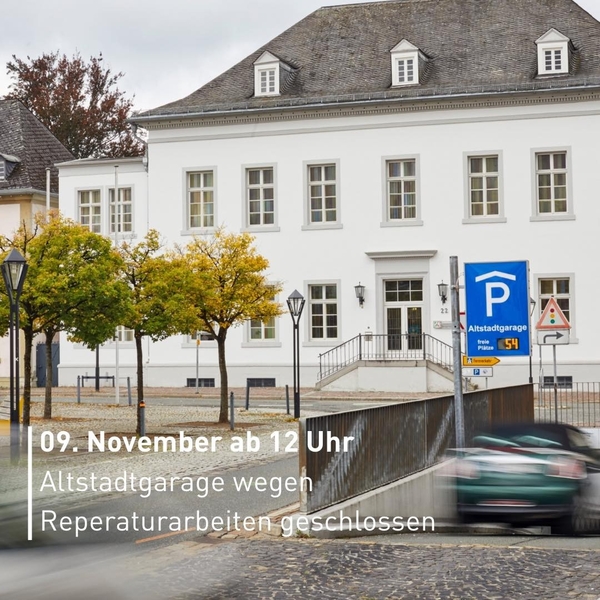     Parkhaus Altstadtgarage geschlossen
Am Mit ...