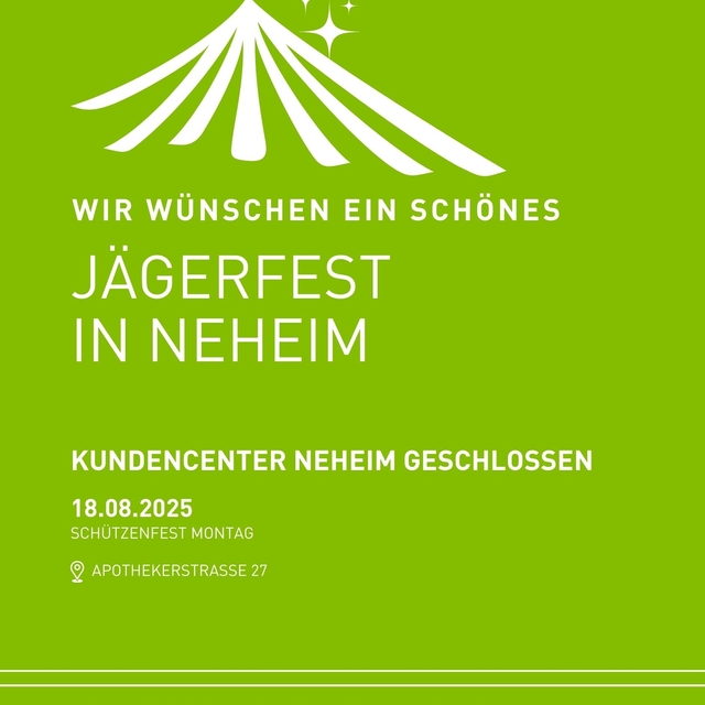 Liebe Kundinnen und Kunden,
unser Kundencenter au ...