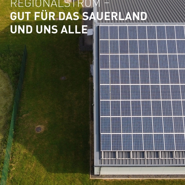 Regionalstrom – gut für das Sauerland und uns alle ...