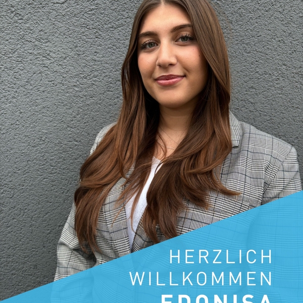 Wir freuen uns, Edonisa als neue Auszubildende bei ...